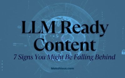 Is Your Content LLM‑Ready? 7 Signs You Might Be Falling Behind