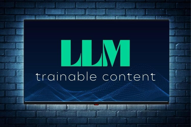 Stylized text "LLM trainable content" on a digital screen with a dark, textured blue background