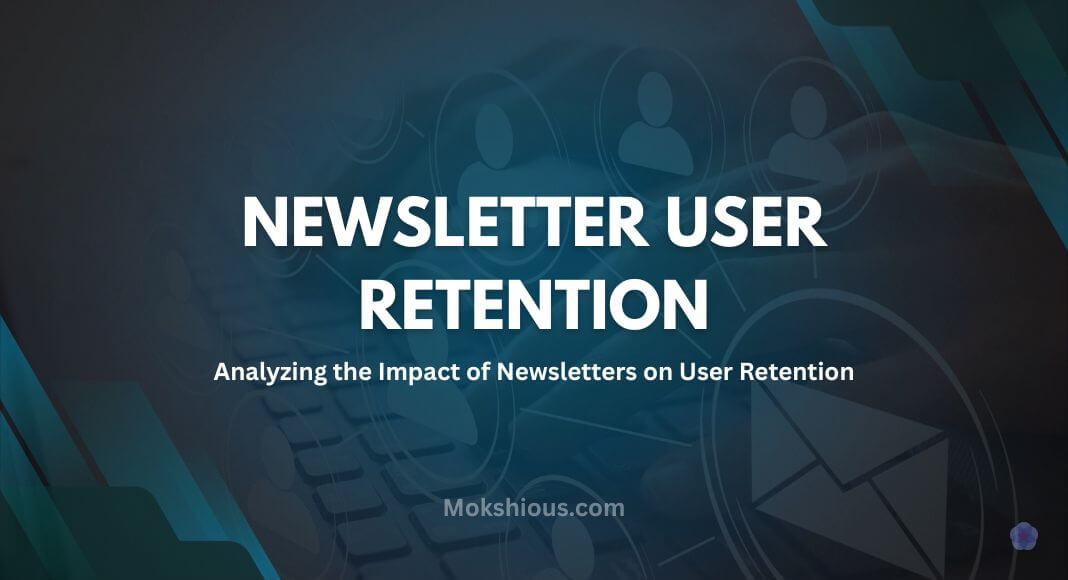 Analyzing the Impact of Newsletters on User Retention