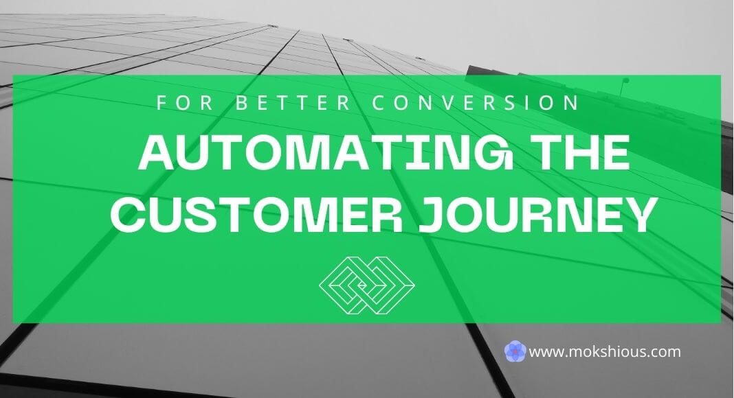 Step-by-Step Guide to Automating the Customer Journey for Better Conversions