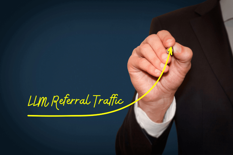 Businessman drawing rising arrow labeled 'LLM Referral Traffic' for AI-driven growth tracking.