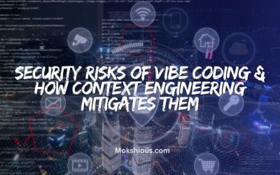 Security Risks of Vibe Coding & How Context Engineering Mitigates Them