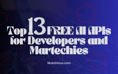 Top 13 Free AI APIs for Developers and Martechies