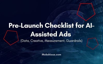 Pre-Launch Checklist for AI-Assisted Ads (Data, Creative, Measurement, Guardrails)