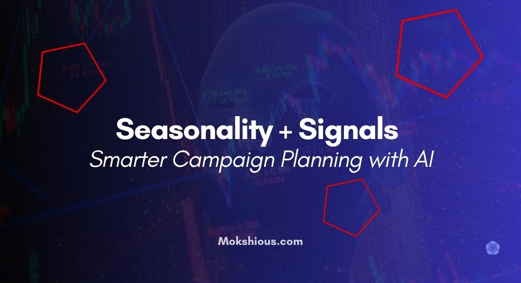 Seasonality + Signals: Let AI Forecast Demand Before Your Next Campaign